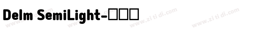 Delm SemiLight字体转换